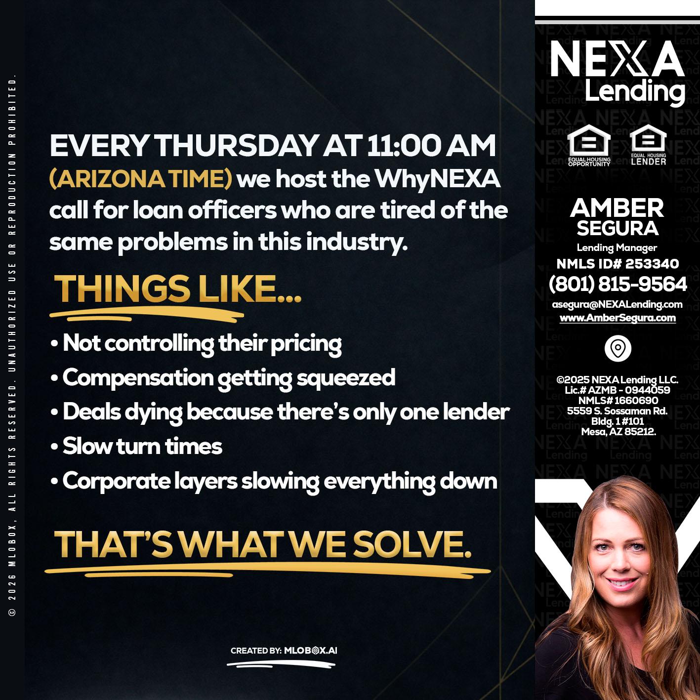 every Thursday - Amber Segura -Lending Manager