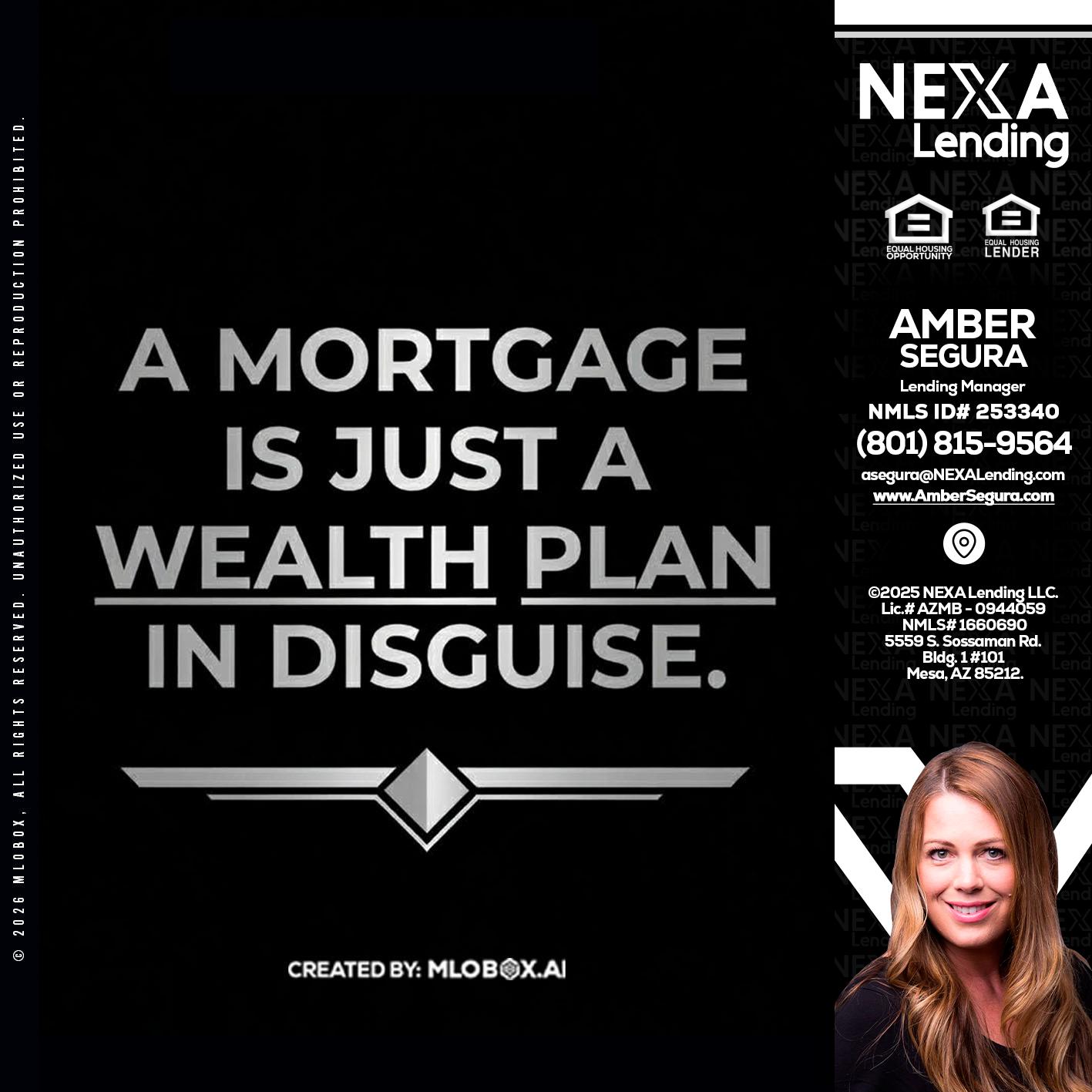a mortgage is just - Amber Segura -Lending Manager