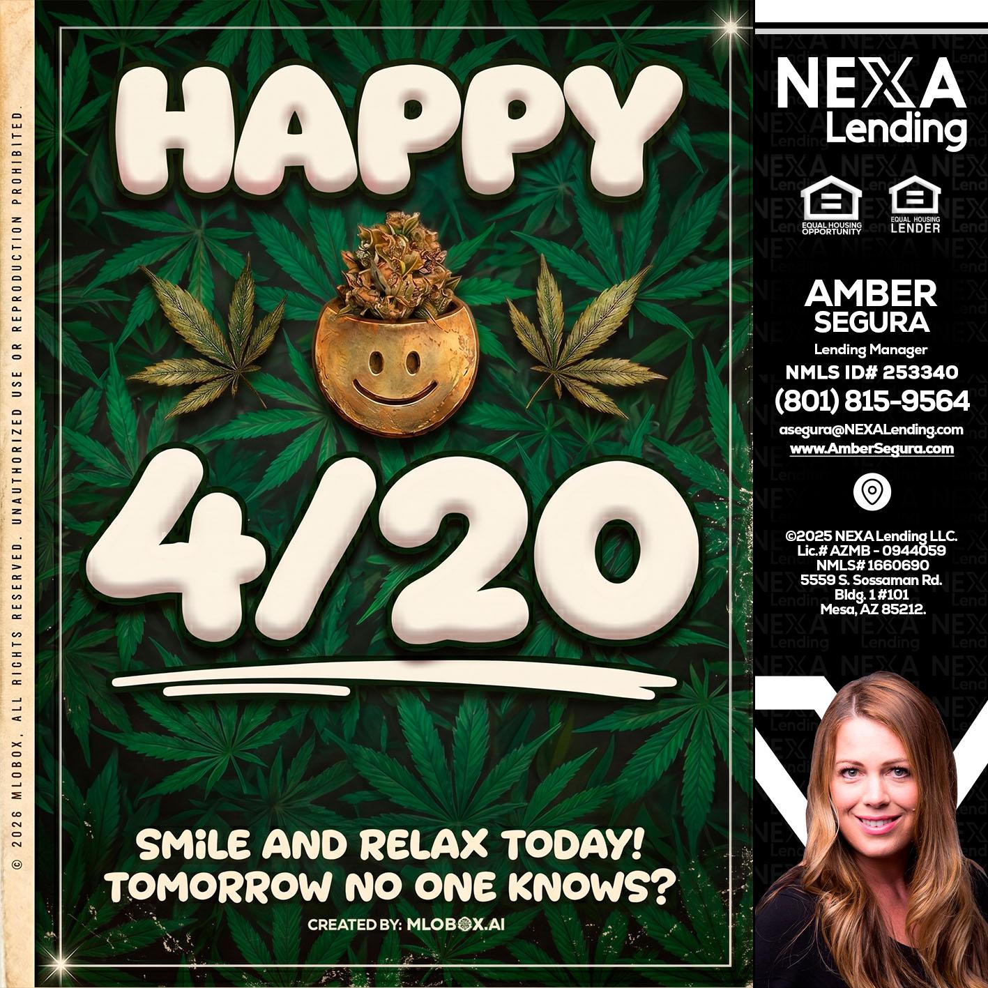 HAPPY 4/20 - Amber Segura -Lending Manager