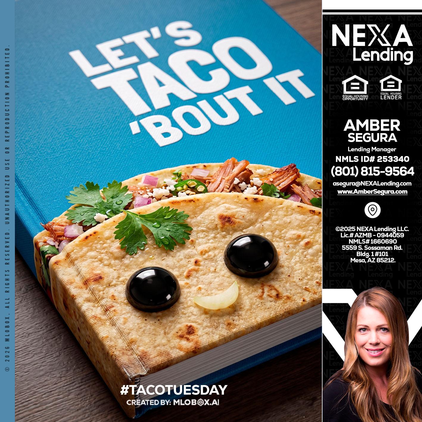 LETS TACO ABOUT IT - Amber Segura -Lending Manager