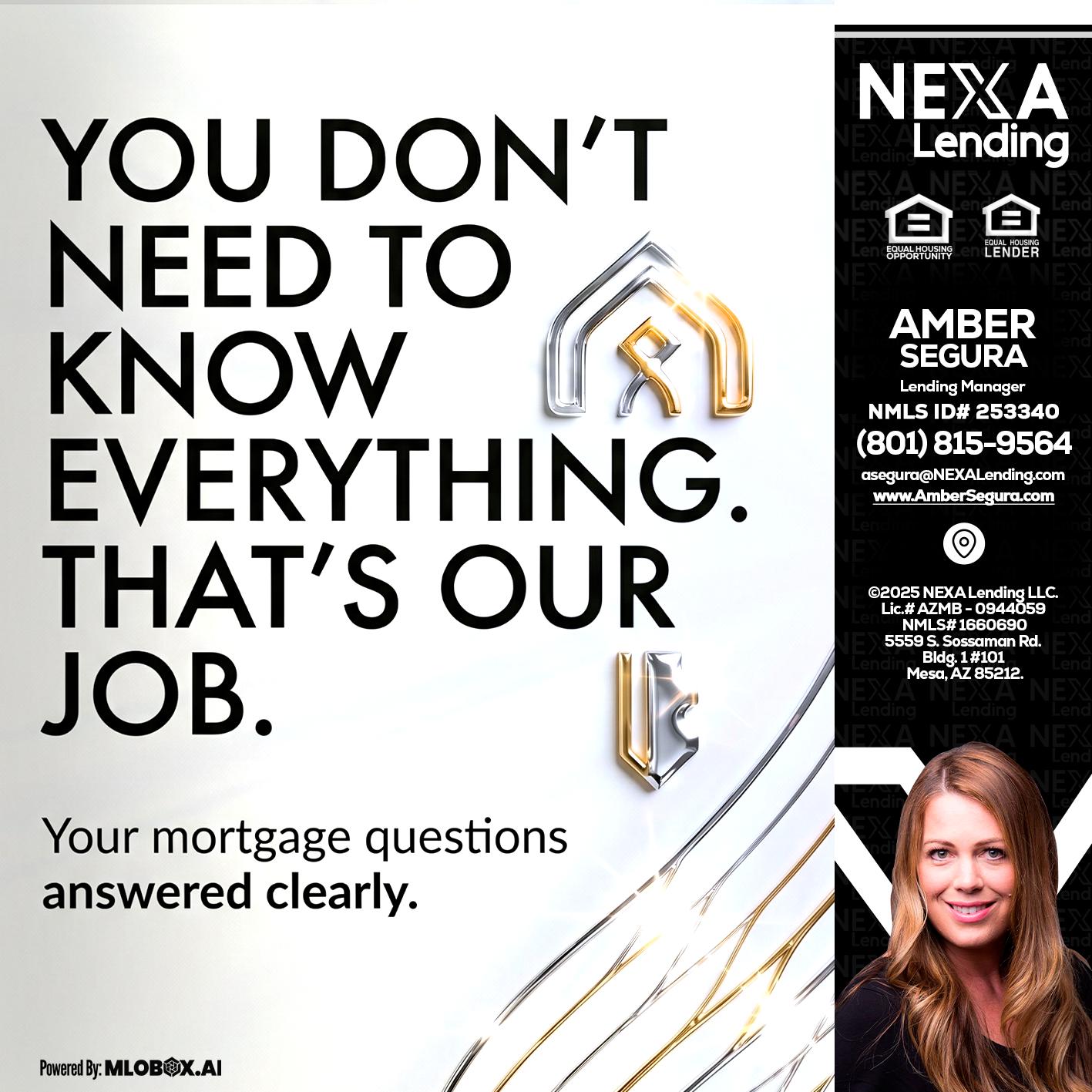 THAT IS OUR JOB - Amber Segura -Lending Manager