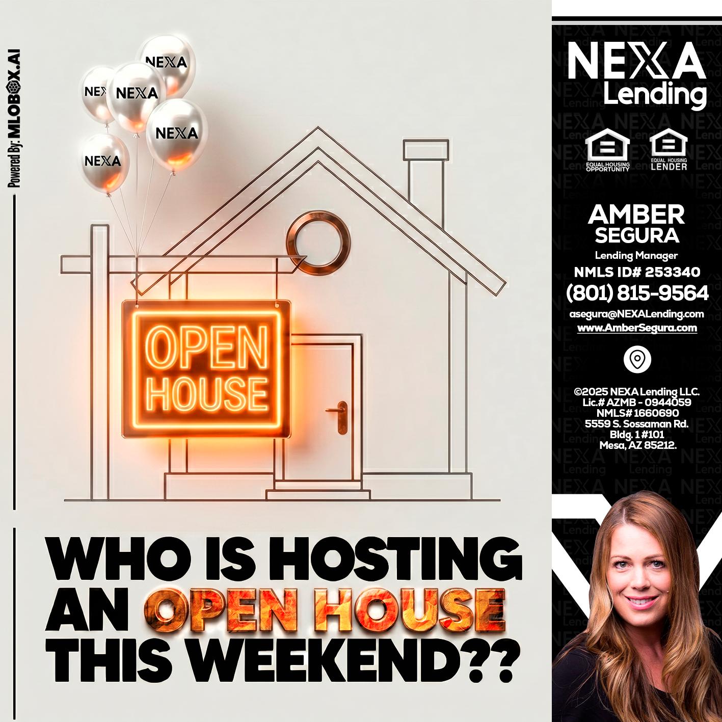 OPEN HOUSES - Amber Segura -Lending Manager