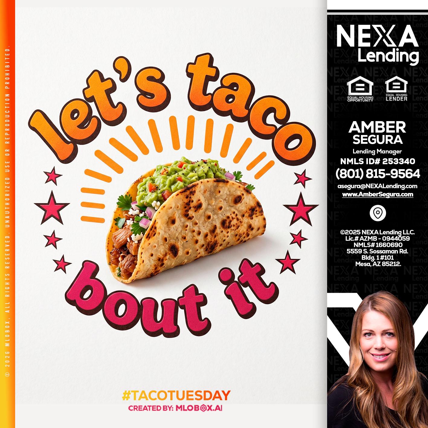 lets taco bout it - Amber Segura -Lending Manager