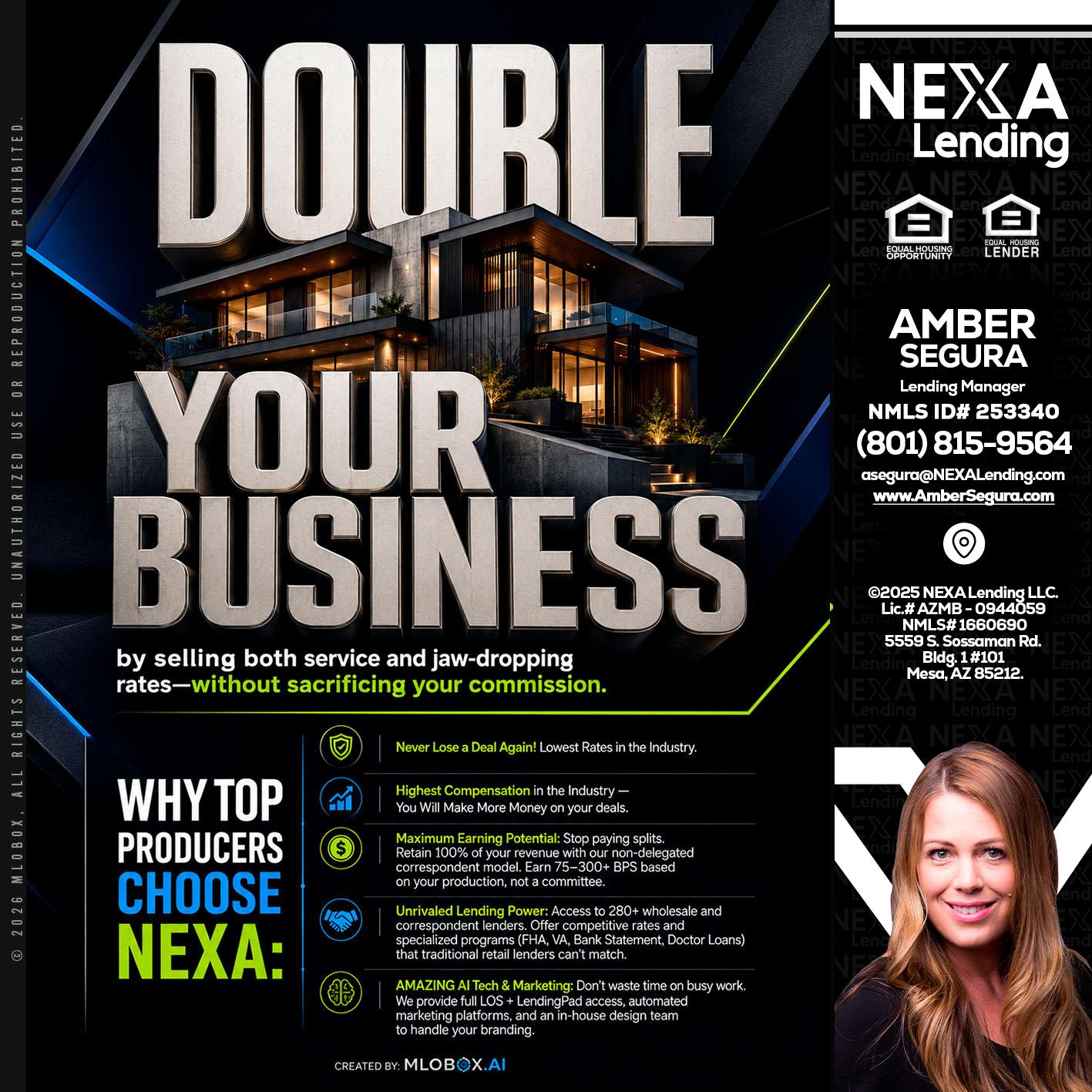DOUBLE YOUR BUSINESS - Amber Segura -Lending Manager