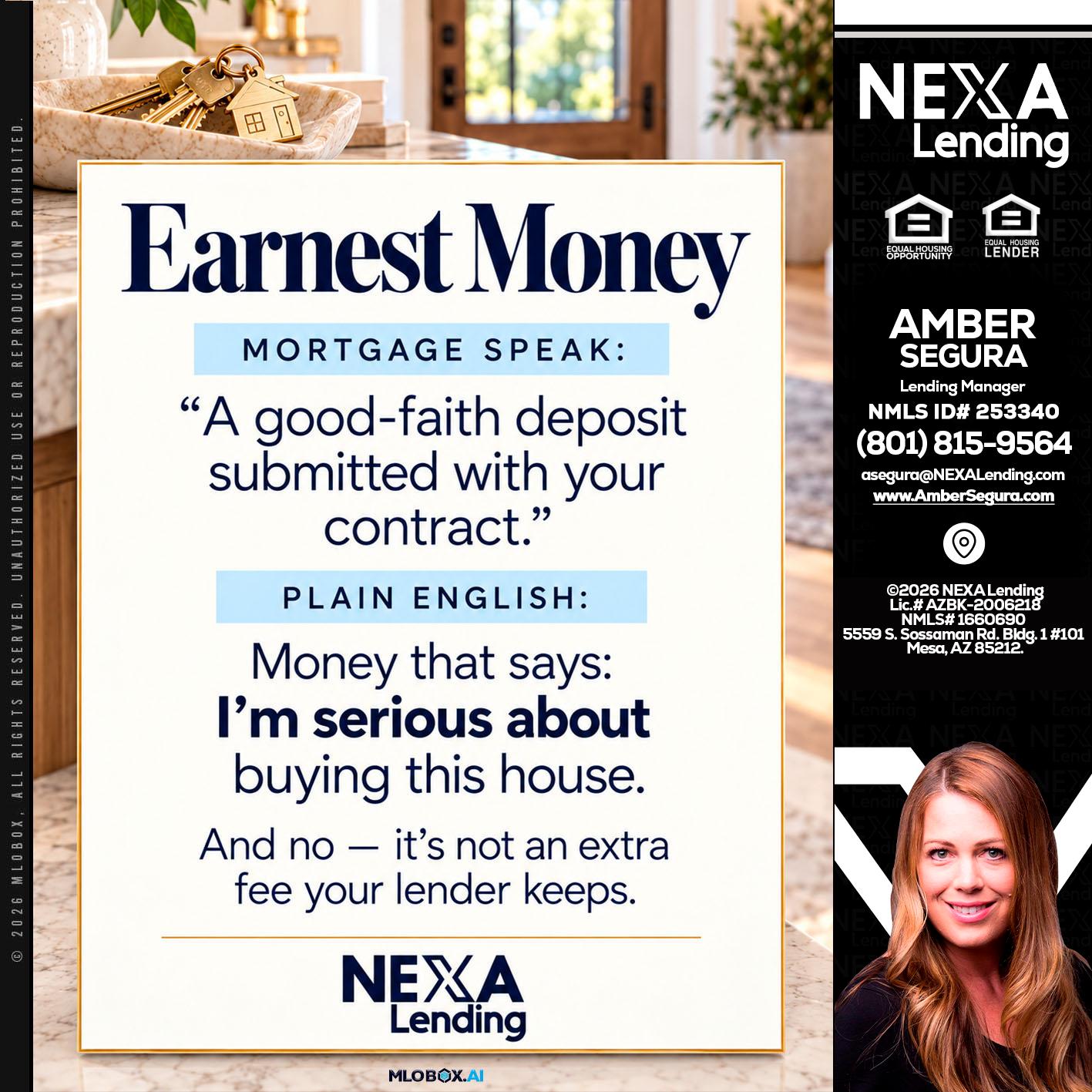 EARNEST MONEY - Amber Segura -Lending Manager