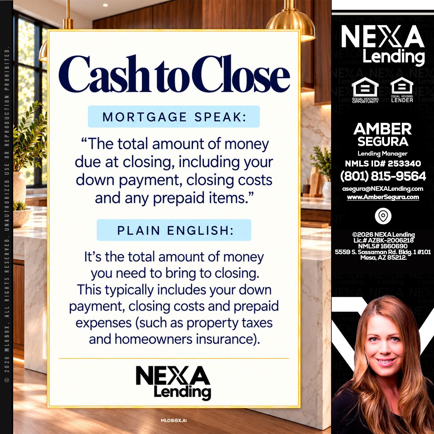 CASH TO CLOSE - Amber Segura -Lending Manager